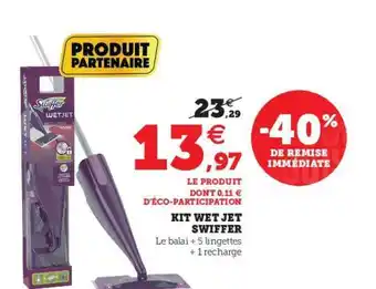 Super U Kit Wet Jet Swiffer offre