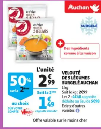 Auchan Direct Veloute de 5 Legumes Surgele Auchan offre