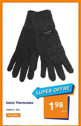 Action Gants thermolate offre