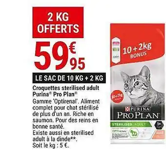 Gamm vert Croquettes sterilised adult purina pro plan offre