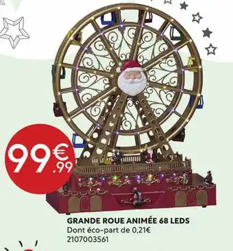 Maxi Bazar Grande roue animée 68 leds offre