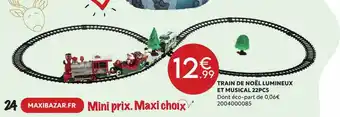 Maxi Bazar Train de noël lumineux et musical 22pcs offre