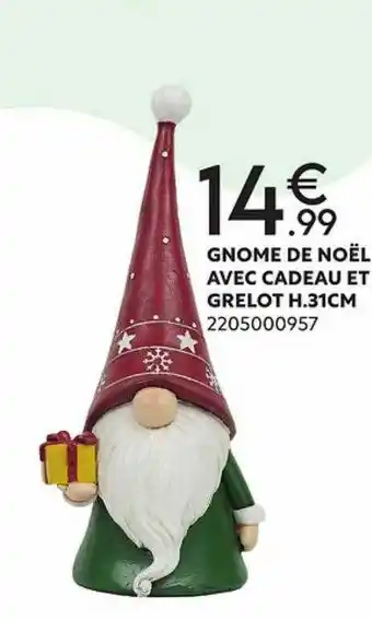 Maxi Bazar Gnome de noël avec cadeau et grelot h.31 cm offre