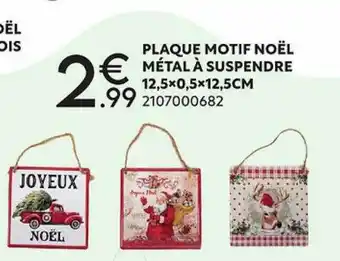 Maxi Bazar Plaque motif noël métal à suspendre offre