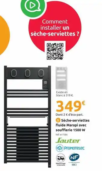 Mr Bricolage Sèche-serviettes fluide marapi avec soufflerie 1500 w sauter offre