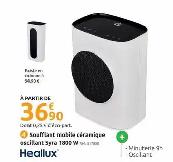 Mr Bricolage Soufflant mobile céramique oscillant syra 1800 w heallux offre