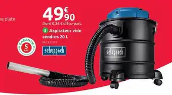 Mr Bricolage Aspirateur vide cendres 20l scheppach offre