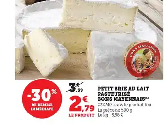 U Express Petit Brie Au Lait Pasteurise Bons Mayennais offre