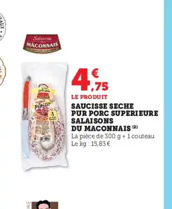 U Express Saucisse Seche Pur Porc Superieure Salaisons Du Maconnais offre
