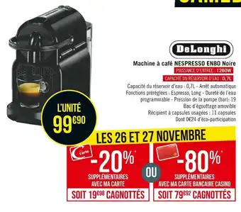 Géant Casino Delonghi machine à café nespresso en80 noire offre