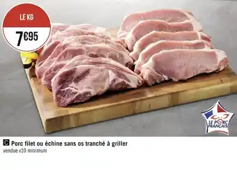 Géant Casino Porc filet ou échine sans os tranché à griller offre