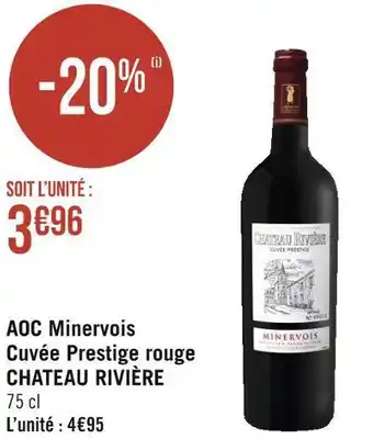 Géant Casino Chateau rivière aoc minervois cuvée prestige rouge offre