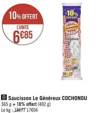 Géant Casino Cochonou saucisson le généreux offre
