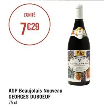Géant Casino Georges duboeuf aop beaujolais nouveau offre