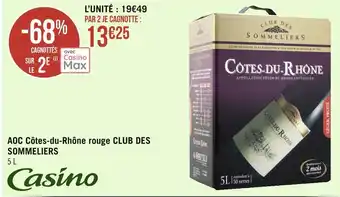 Géant Casino Club des sommeliers aoc côtes-du-rhône rouge offre