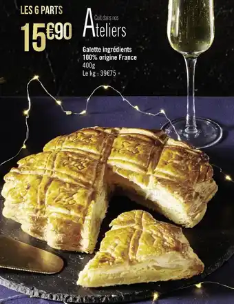 Géant Casino Galette ingrédients 100% origine france offre