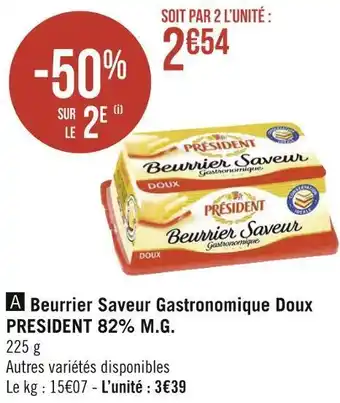 Géant Casino President beurrier saveur gastronomique doux 82% m.g. offre