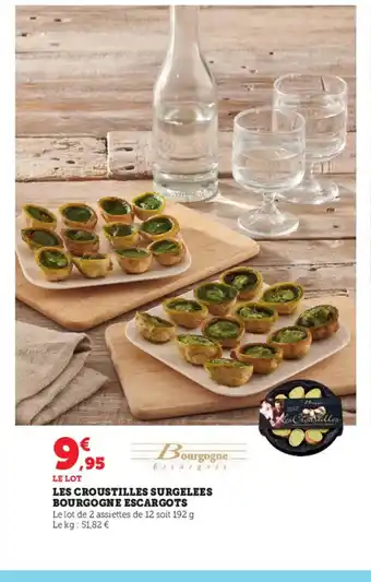 U Express Les Croustilles Surgelees Bourgogne Escargots offre