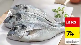 Carrefour Daurade royale offre