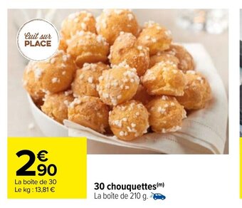 Carrefour 30 chouquettes offre
