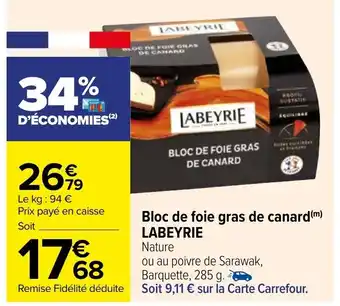Carrefour Bloc de foie gras de canard LABEYRIE offre