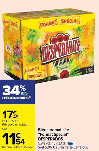 Carrefour Bière aromatisée "format spécial" DESPERADOS offre