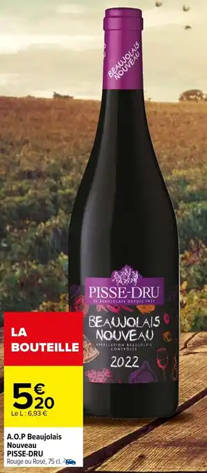 A.O.P. beaujolais nouveau PISSE-DRU