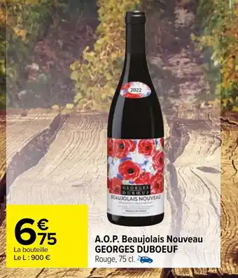 A.O.P. beaujolais nouveau GEORGES DUBOEUF
