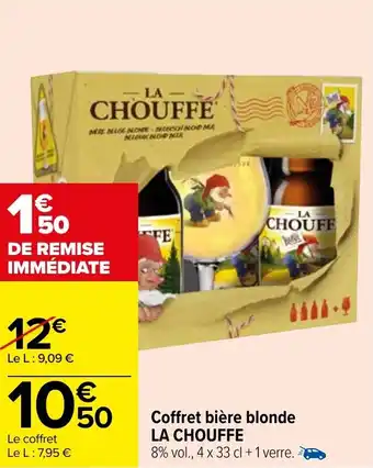 Carrefour Coffret bière blonde LA CHOUFFE offre