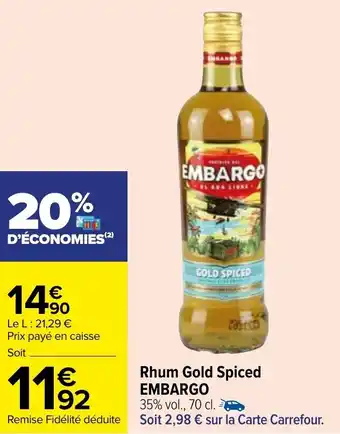 Carrefour Rhum gold spiced EMBARGO offre