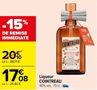 Carrefour Liqueur COINTREAU offre