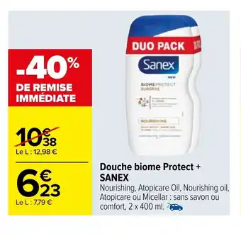 Carrefour Douche Biome Protect +Sanex offre