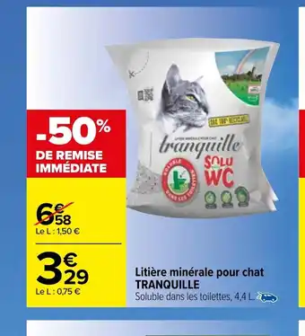 Carrefour Litière Minerale Pour Chat Tranquille offre