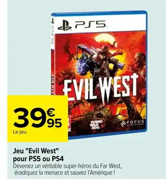 Carrefour Jeu Evil West Pour PS5 Ou PS4 offre
