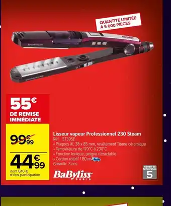 Carrefour Babyliss Lisseur Vapeur Professionnel 230 Steam offre
