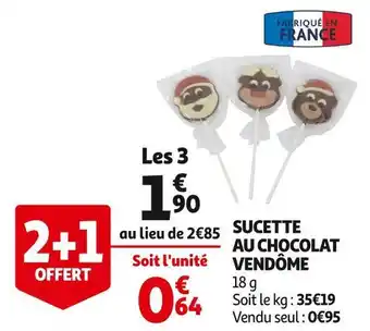 Auchan Supermarché Vendôme sucette au chocolat offre
