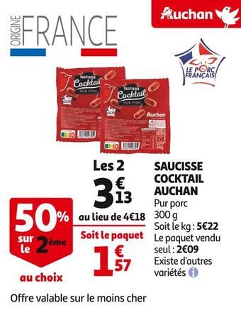 Auchan Supermarché Auchan saucisse cocktail offre