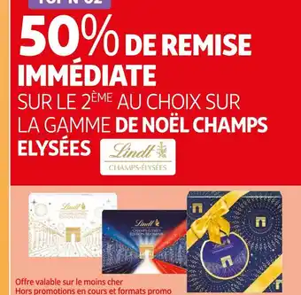Auchan Lindt 50% de remise immédiate sur le 2ème au choix sur la gamme de noël champs elysées lindt offre