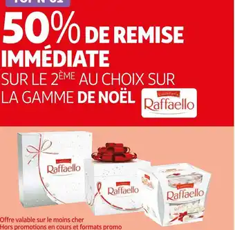 Auchan Rafaello 50% de remise immédiate sur le 2ème sur la gamme de noël rafaello offre