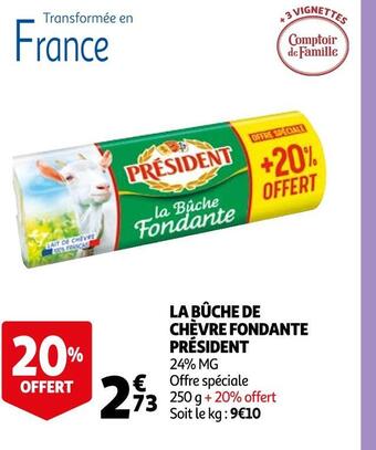 Auchan Président la bûche de chèvre fondante offre