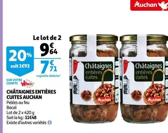 Auchan Auchan châtaignes entières cuites offre
