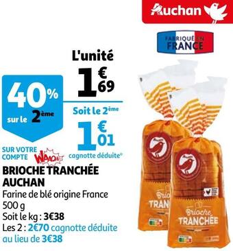 Auchan Auchan brioche tranchée offre