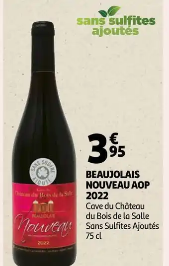 Auchan Cave du château du bois de la salle beaujolais nouveau aop 2022 offre