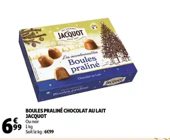 Auchan Jacquot boules praliné chocolat au lait offre