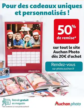 Auchan Auchan photo 50% de remise sur tout le site auchan photo dès 20€ d'achat offre