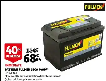 Auchan Fulmen batterie 680a 74ah offre