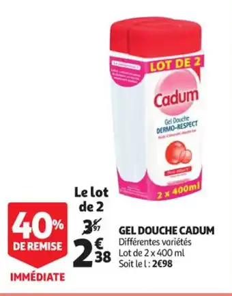 Auchan Supermarché Gel douche CADUM offre