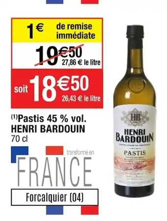 Cora x Carrefour Pastis 45%vol Henri Bardouin offre