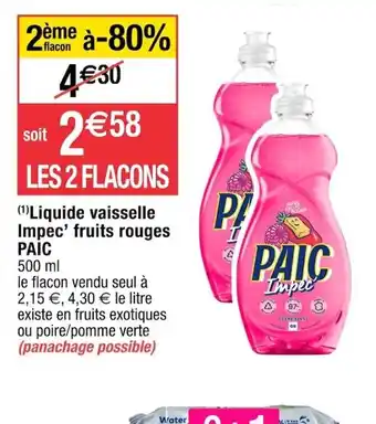 Cora x Carrefour Liquide Vaisselle Impac Fruits Rouges Paic offre