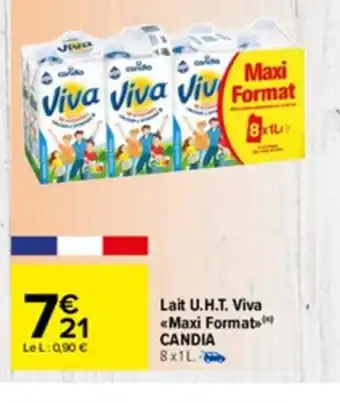 Carrefour Market Lait U.H.T Viva Maxi Format Candia offre